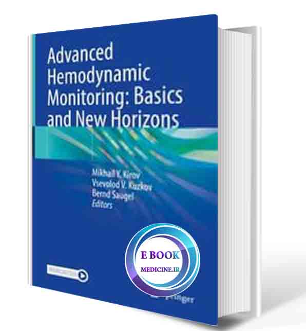 دانلود کتابAdvanced Hemodynamic Monitoring: Basics and New Horizons 1st ed. 2021 Edition(ORIGINAL PDF)